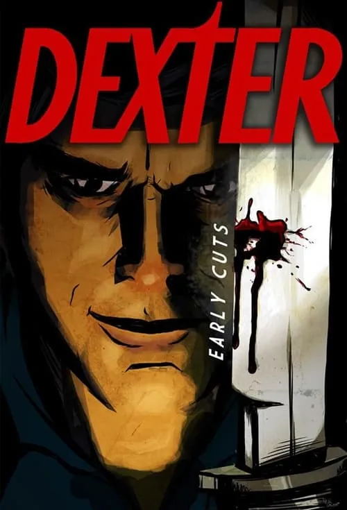 Dexter: Early Cuts (series)