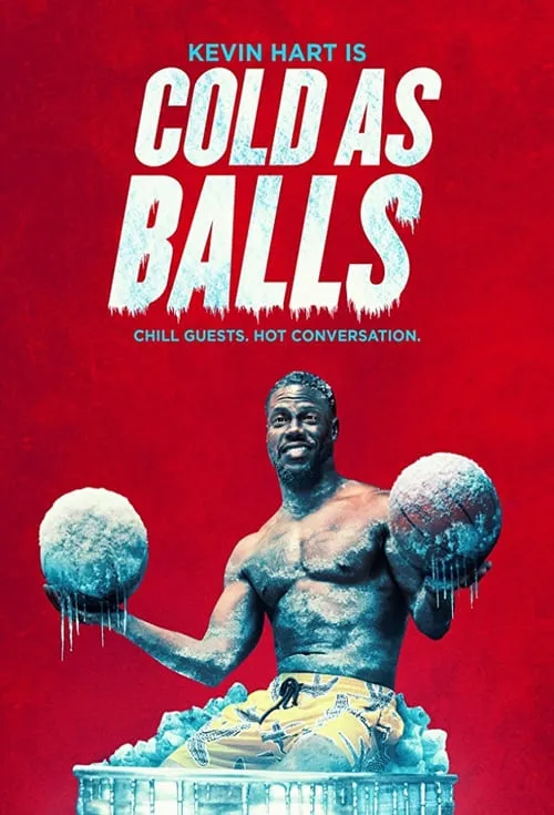 Kevin Hart: Cold As Balls (сериал)