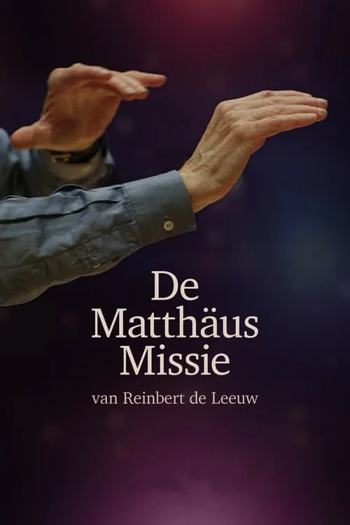 De Matthäus missie van Reinbert de Leeuw (movie)