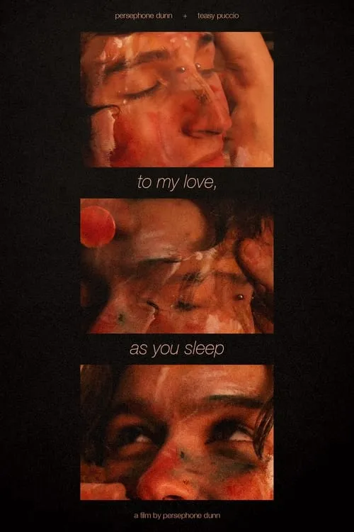 To My Love, As You Sleep (movie)