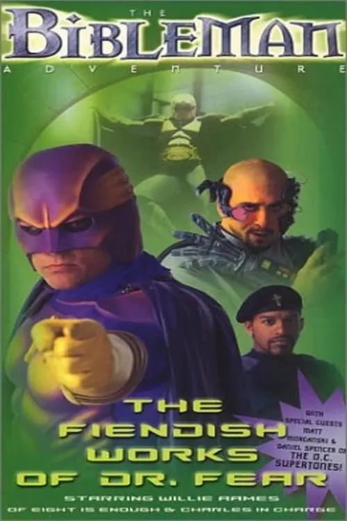 Bibleman: The Fiendish Works of Dr. Fear (movie)