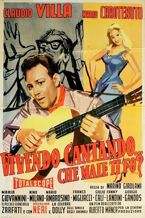 Vivendo, cantando, che male ti fò? (movie)