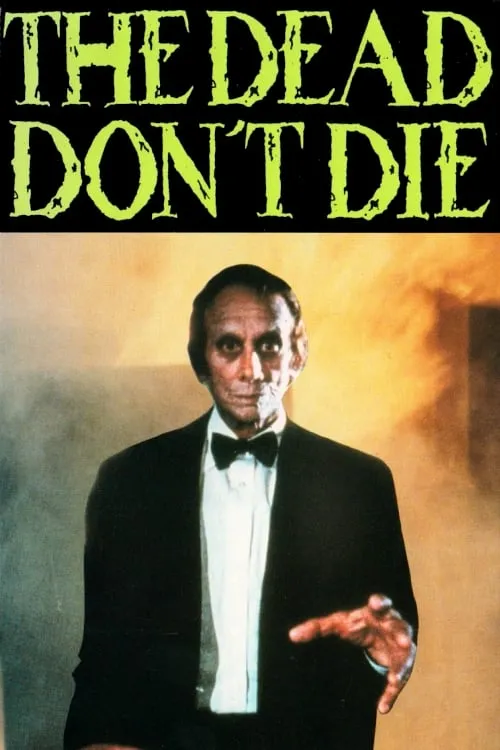 The Dead Don't Die (movie)
