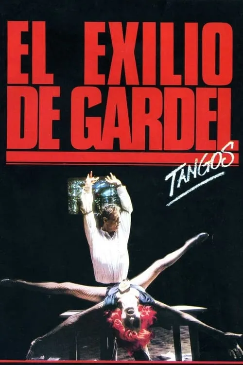 Tangos, the Exile of Gardel (movie)