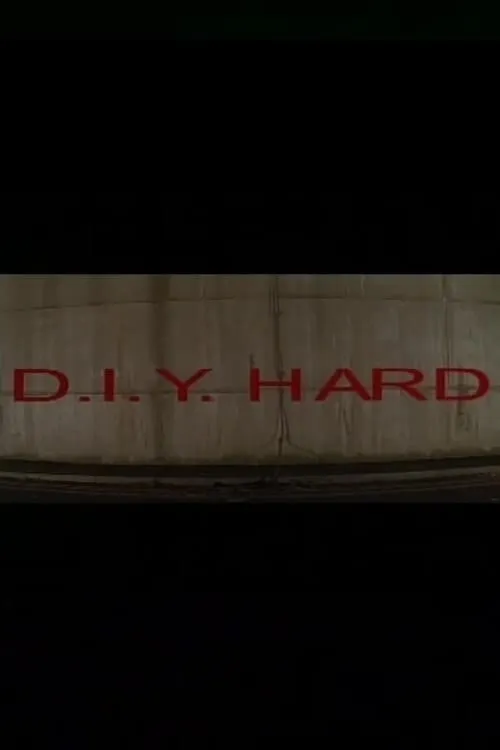 D.I.Y. Hard (movie)