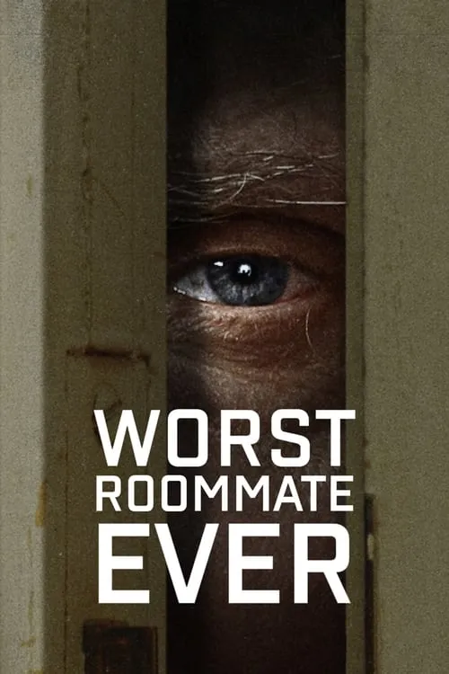 Worst Roommate Ever (сериал)