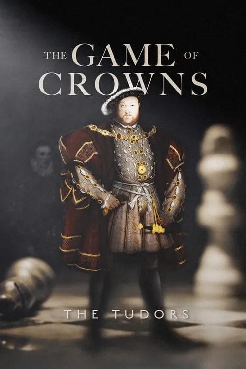 The Game of Crowns: The Tudors (фильм)