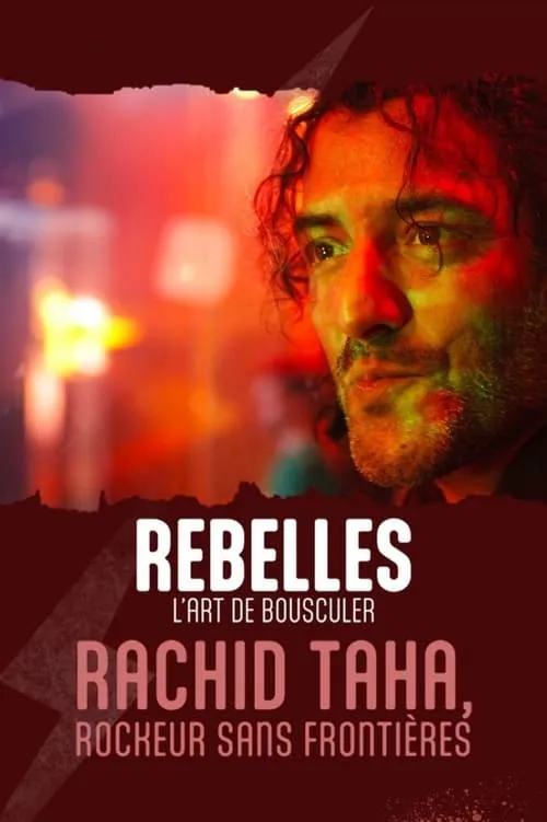 Rachid Taha, rockeur sans frontières (movie)