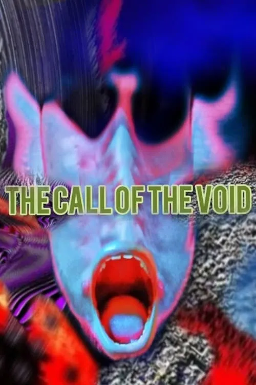 The Call Of The Void (movie)