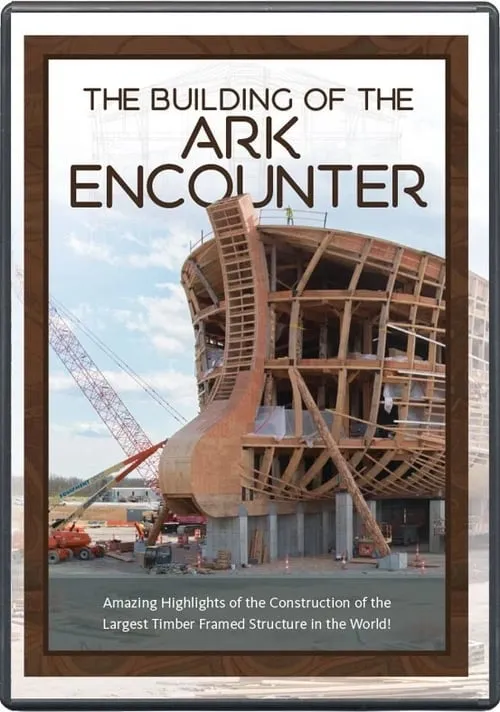 The Building of the Ark Encounter (movie)