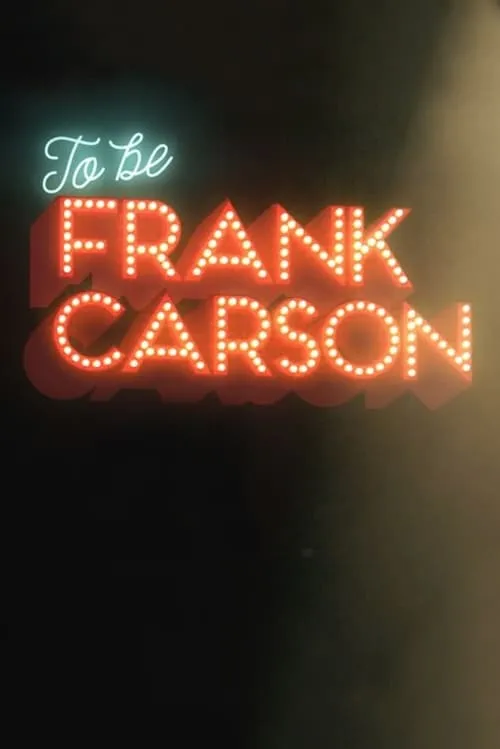 To Be Frank Carson (movie)