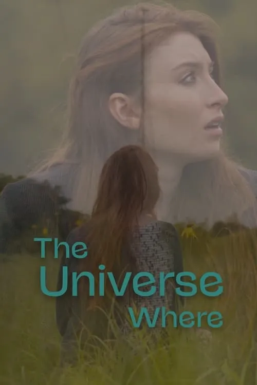 The Universe Where (movie)