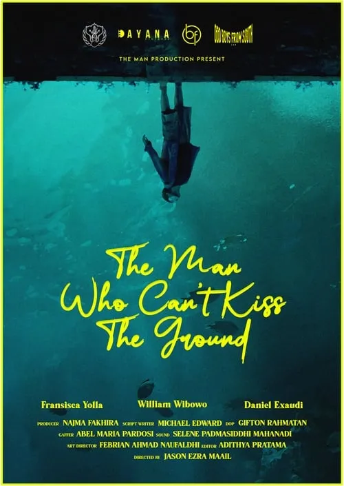 The Man Who Can't Kiss The Ground (movie)