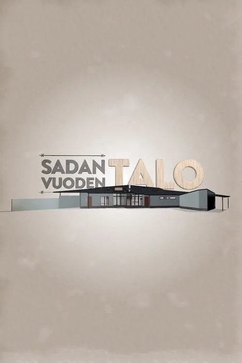 Sadan vuoden talo (сериал)