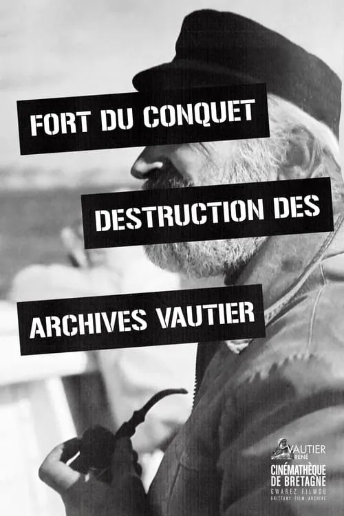 Fort Du Conquet Destruction Des Archives Vautier (фильм)