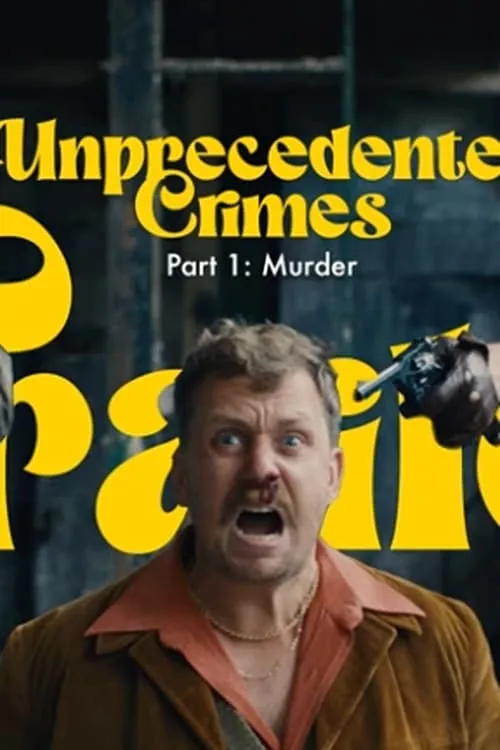 Unprecedented Crimes (фильм)