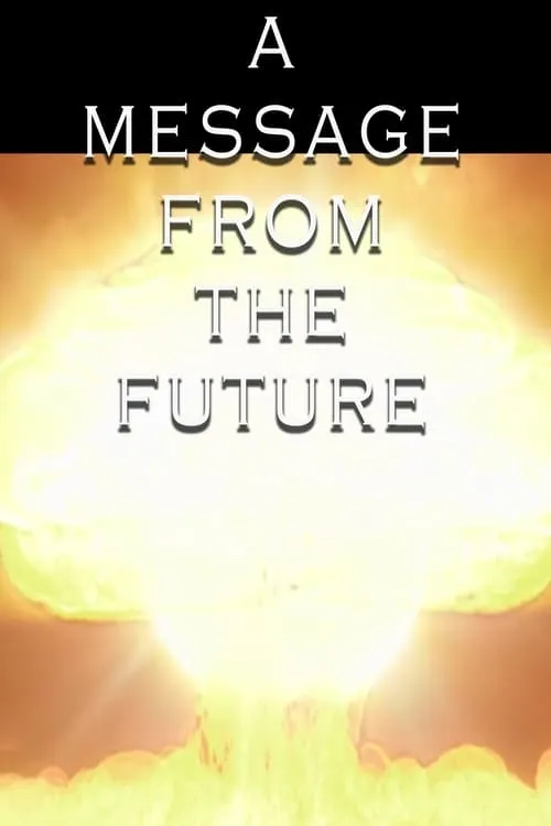 A Message From the Future (фильм)