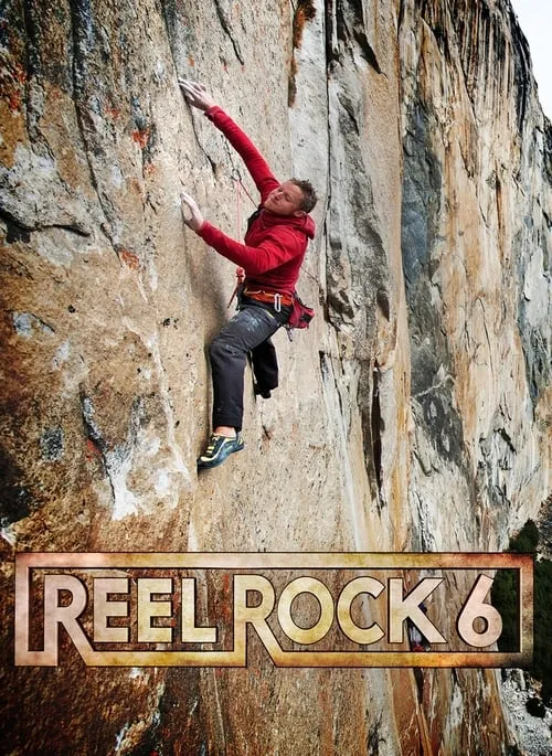 Reel Rock 6 (фильм)