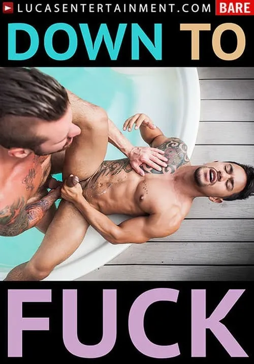 Down to Fuck (movie)