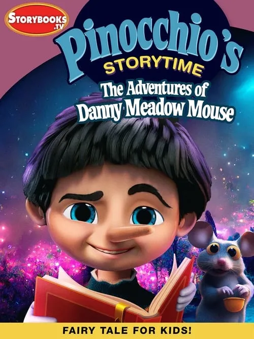 Pinocchio’s Storytime: The Adventures of Danny Meadow Mouse (фильм)