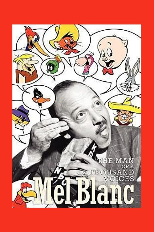 Mel Blanc: The Man of a Thousand Voices (movie)