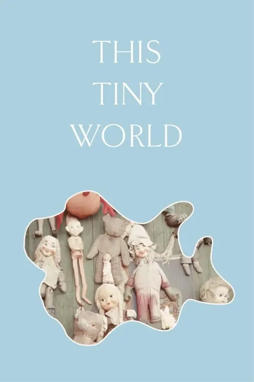 This Tiny World (movie)