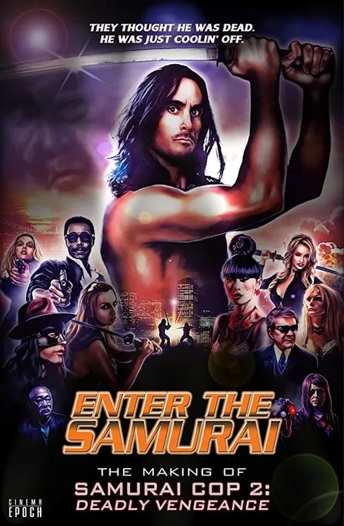 Enter the Samurai: The Making of Samurai Cop 2 (movie)