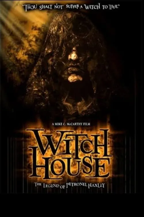 Witch House: The Legend of Petronel Haxley (movie)