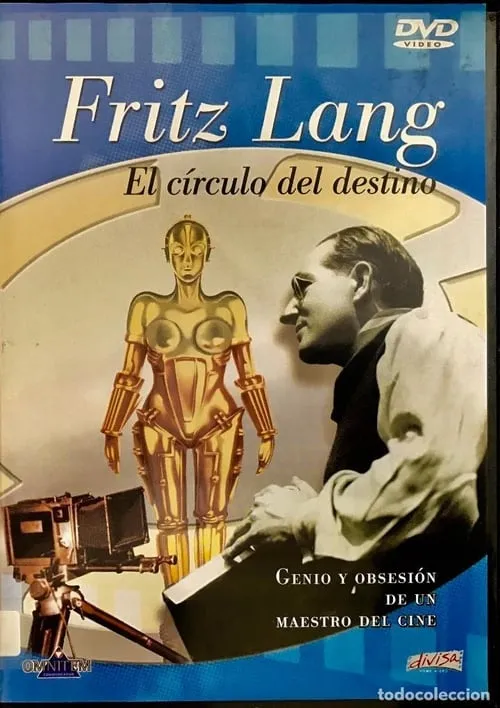 Fritz Lang, le cercle du destin - Les films allemands (фильм)