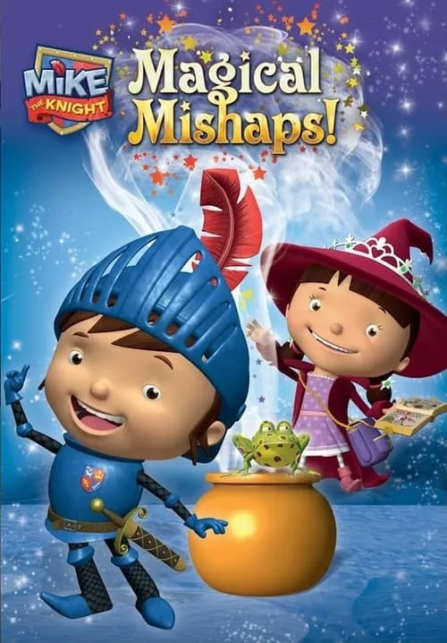 Mike the Knight: Magical Mishaps (movie)