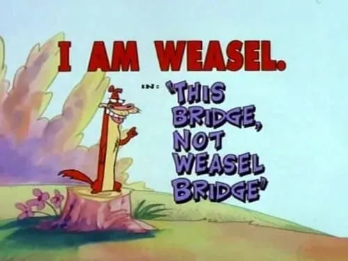 This Bridge, Not Weasel Bridge