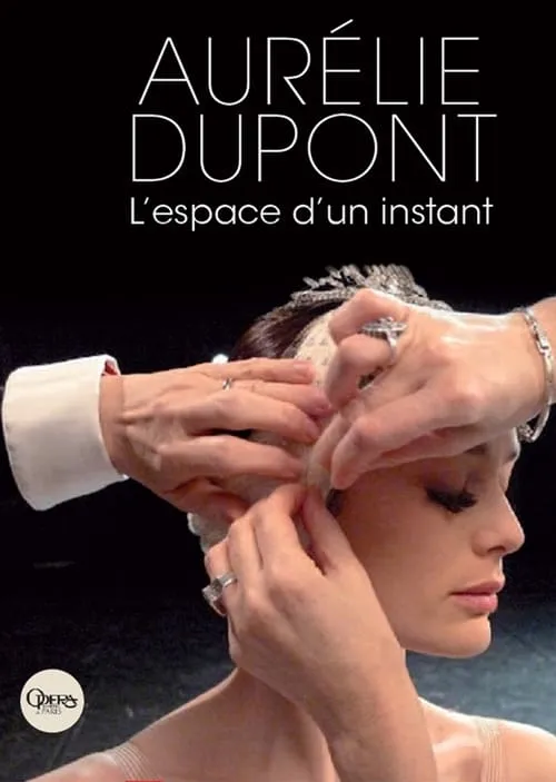 Aurélie Dupont, l'espace d'un instant (фильм)