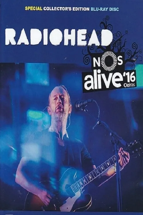 Radiohead | NOS Alive! 2016 (movie)