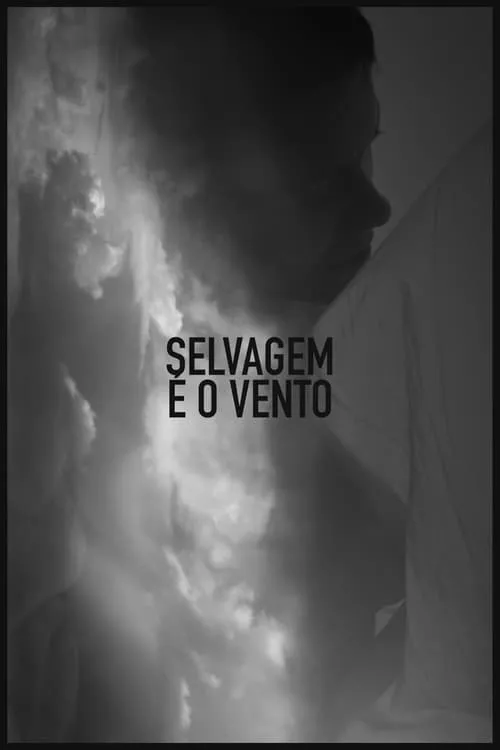 Selvagem é o Vento (фильм)