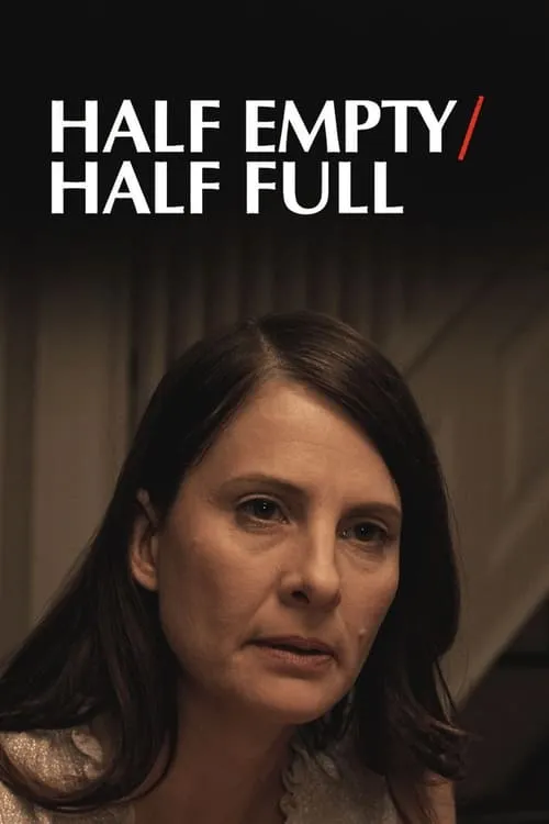 Half Empty/Half Full (movie)