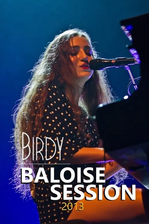 Birdy At Baloise Session (movie)