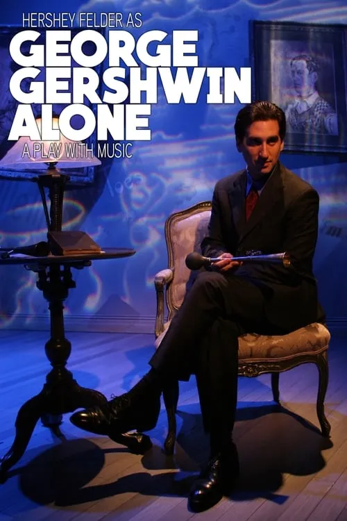 George Gershwin Alone (movie)