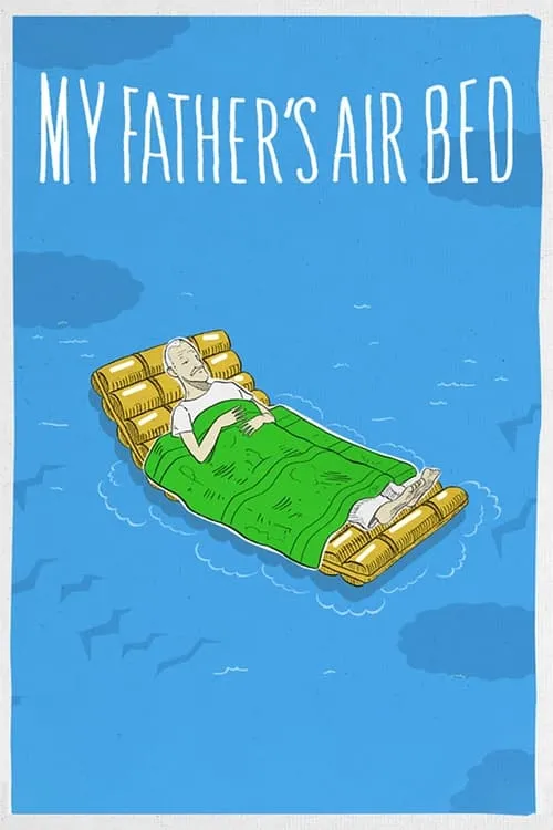 My Father's Air Bed (movie)