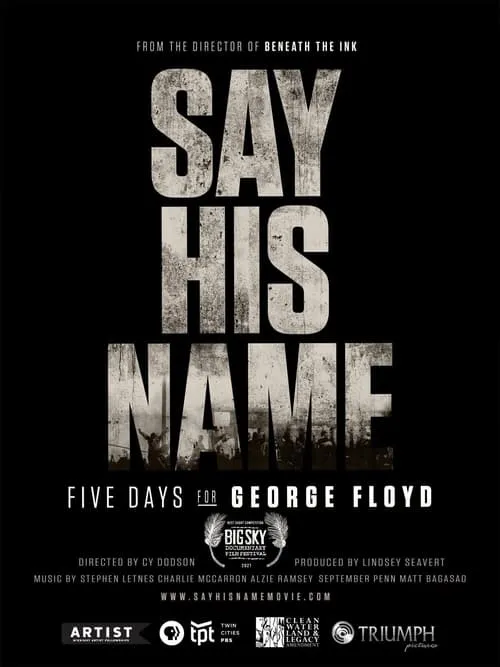 Say His Name: Five Days for George Floyd (фильм)