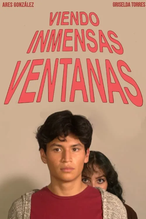 Viendo Inmensas Ventanas (фильм)