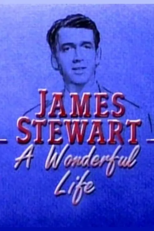 James Stewart: A Wonderful Life (movie)