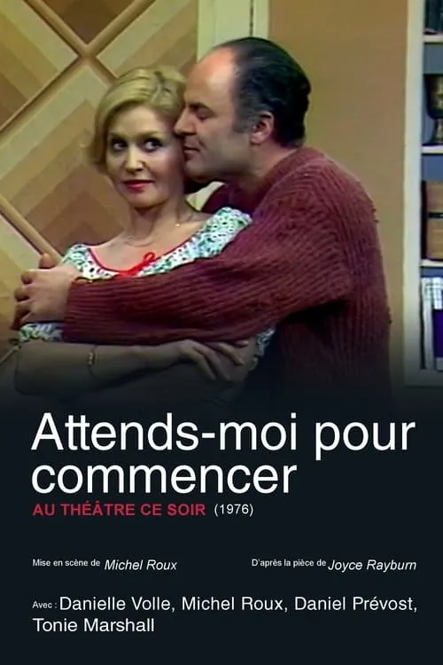 Attends-moi pour commencer (movie)