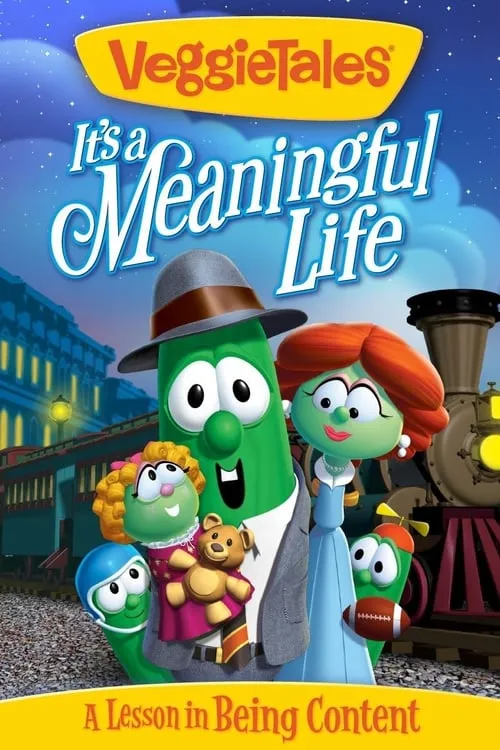 VeggieTales: It's a Meaningful Life (фильм)