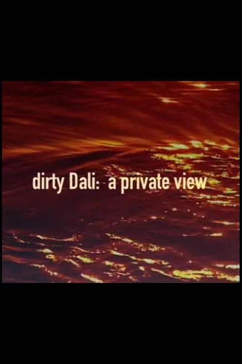 Dirty Dali: A Private View