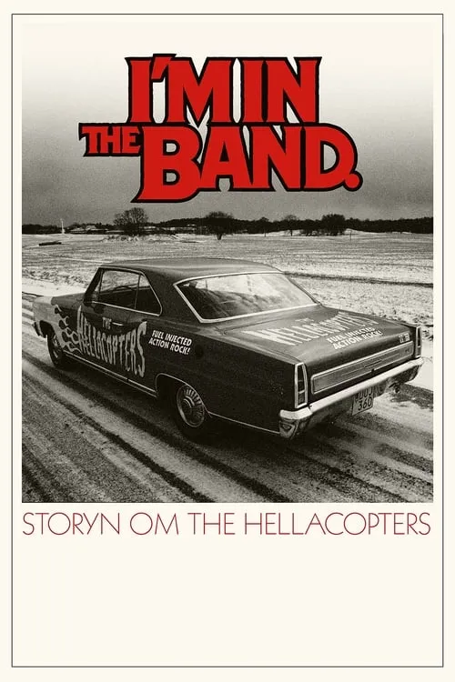 I'm in the Band – storyn om The Hellacopters (фильм)