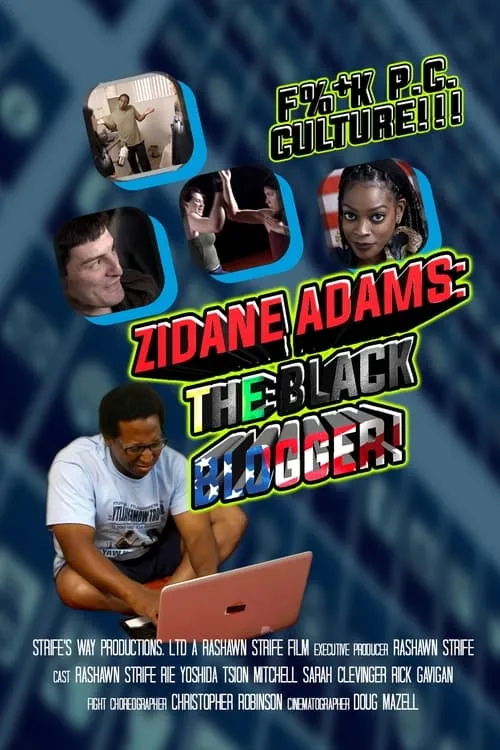 Zidane Adams: The Black Blogger! (movie)