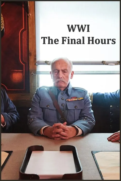 WWI: The Final Hours (фильм)