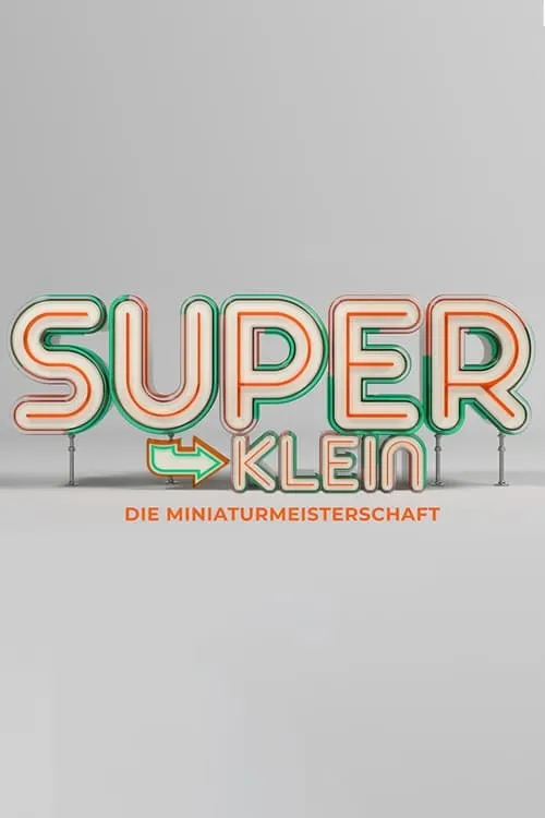 Superklein - Die Miniaturmeisterschaft (series)