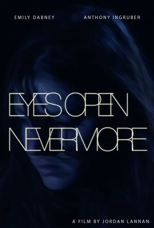 Eyes Open Nevermore (фильм)