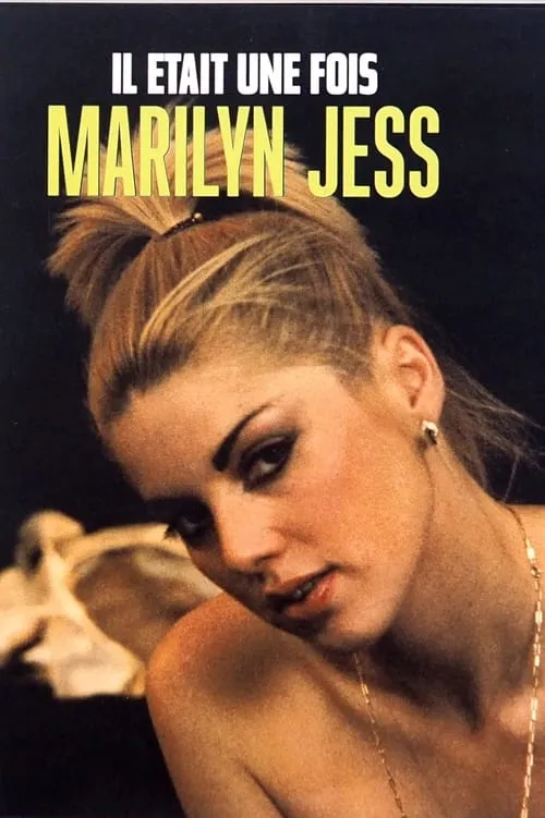 Il était une fois Marilyn Jess (фильм)